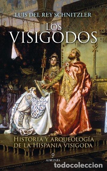 Libros: VISIGODOS,LOS - DEL REY SCHNITZLER, LUIS