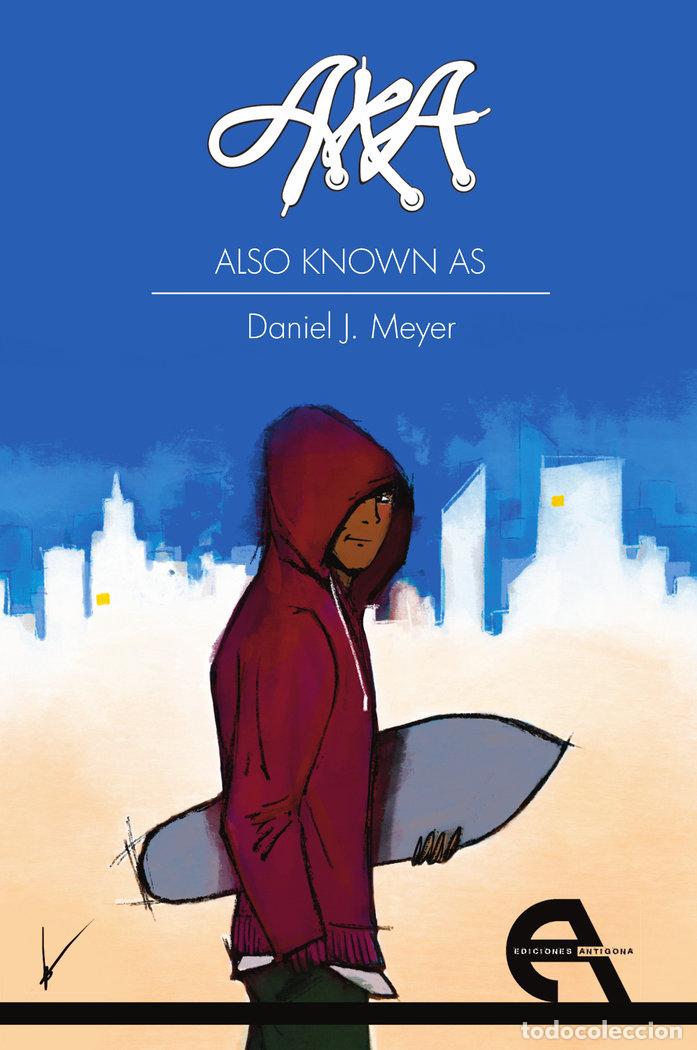 Libros: AKA ALSO KNOWN AS - J. MEYER, DANIEL