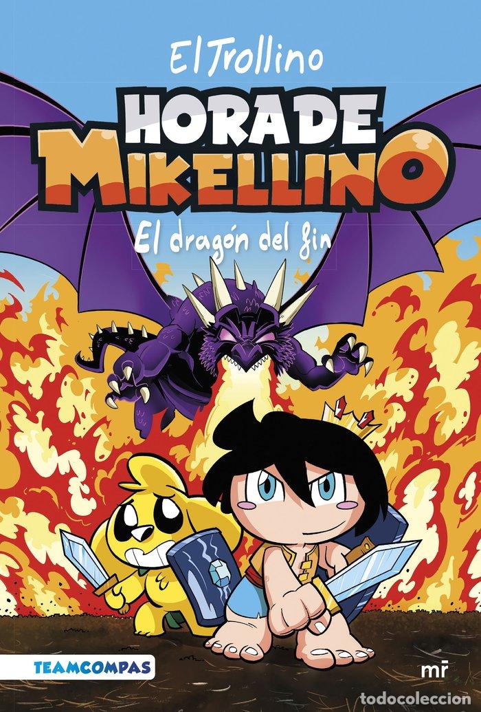 Libros: HORA DE MIKELLINO 2 EL DRAGON DEL FIN - EL TROLLINO