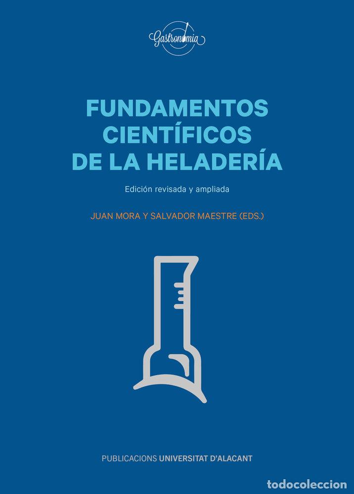Libros: FUNDAMENTOS CIENTIFICOS DE LA HELADERIA - .