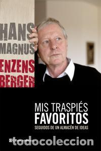 Libros: MIS TRASPIES FAVORITOS - ENZENSBERGER, HANS MAGNUS