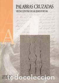 Livres: PALABRAS CRUZADAS VII ENCUENTRO DE MUJERES POETAS - AA.VV.