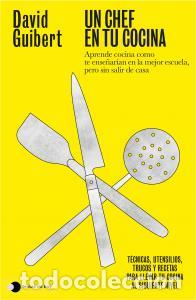 Libri: Un chef en tu cocina - Guibert, David