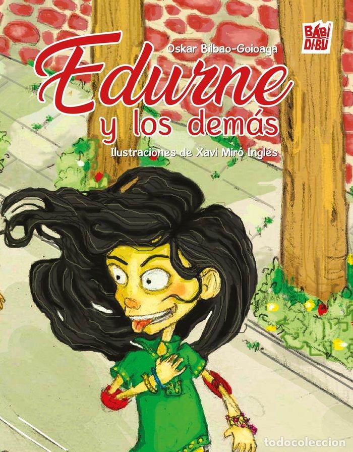 Libros: EDURNE Y LOS DEMAS - BILBAO-GOIOAGA, OSKAR