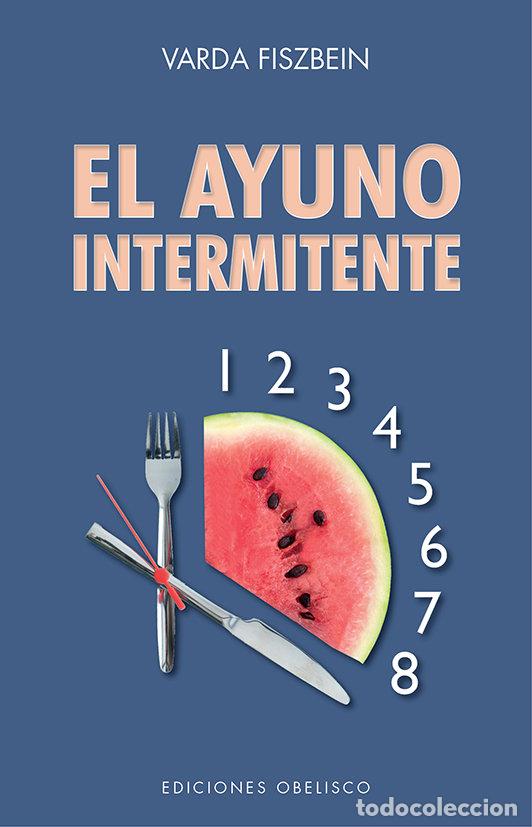 Libros: AYUNO INTERMITENTE,EL - FISZBEIN, VARDA