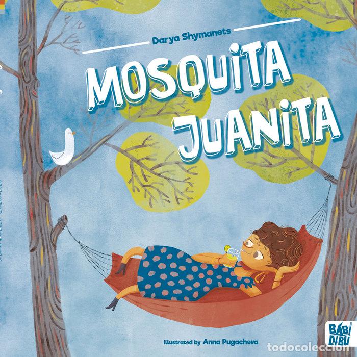 Libros: MOSQUITA JUANITA - SHYMANETS, DARYA