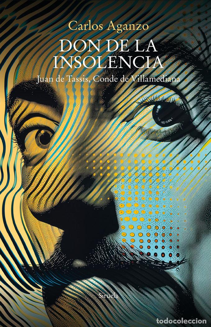books: DON DE LA INSOLENCIA - AGANZO, CARLOS