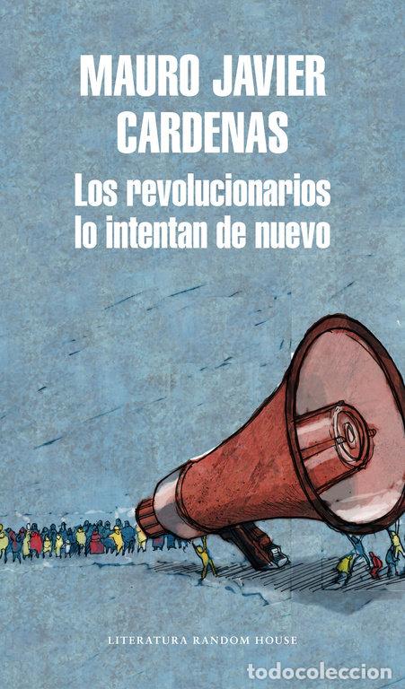 books: REVOLUCIONARIOS LO INTENTAN DE NUEVO,LOS - MAURO JAVIER CRDENAS