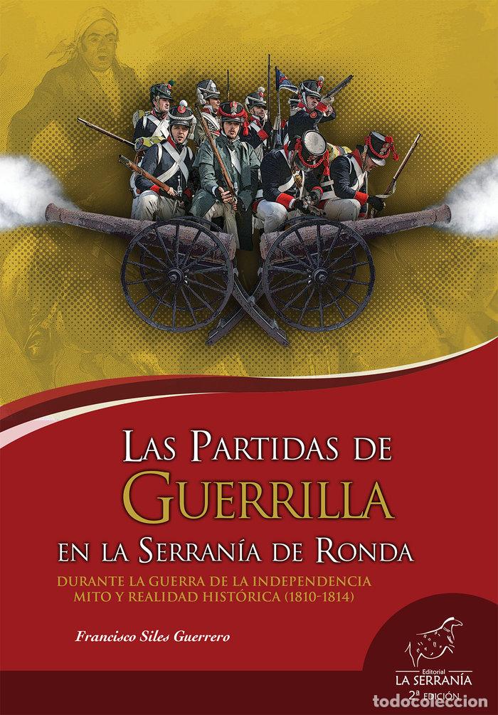books: PARTIDAS DE GUERRILLA EN SERRANIA DE RONDA 2&ordf;ED - SILES GUERRERO, FRANCISCO