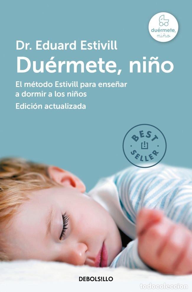 Libros: DUERMETE NI&Ntilde;O EDIC.AMPLIADA - ESTIVILL, EDUARD