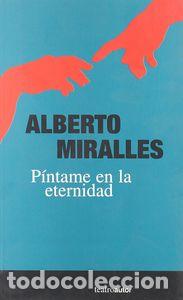 Libros: PINTAME EN LA REALIDAD - MIRALLES, ALBERTO