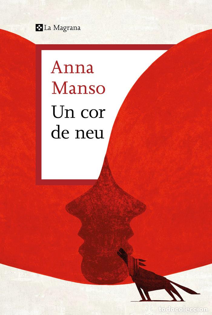 Libros: UN COR DE NEU - MANSO, ANNA