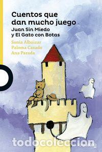 Libros: CUENTOS QUE DAN MUCHO JUEGO - ALBAIZAR FERNANDEZ, SONIA