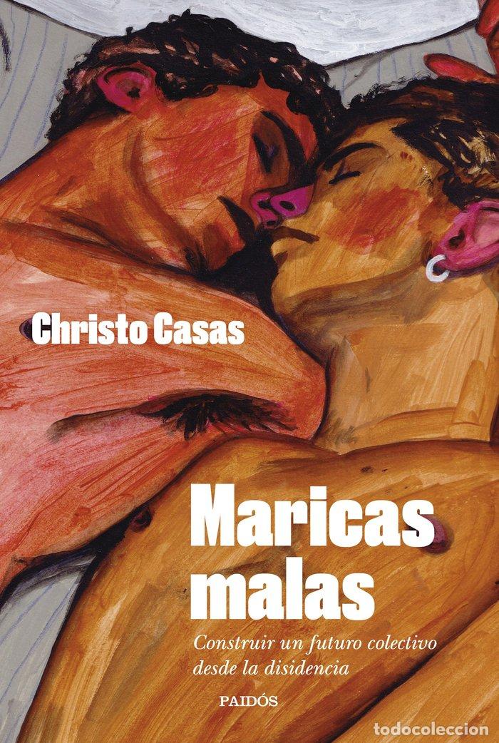 Libros: MARICAS MALAS - CHRISTO CASAS
