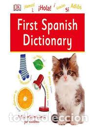 books: FIRST SPANISH DICTIONARY DK - AA.VV