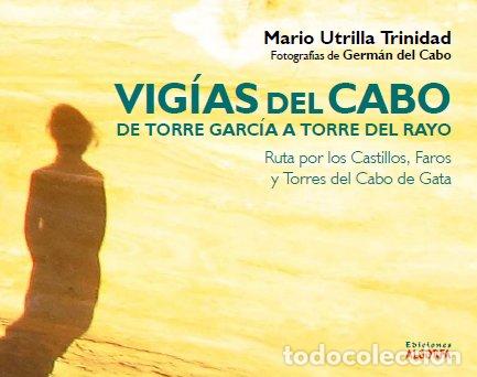 books: VIGIAS DEL CABO. DE TORRE GARCIA A TORRE DEL RAYO - UTRILLA TRINIDAD, MARIO