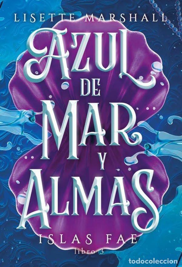 B&uuml;cher: AZUL DE MAR Y ALMAS - MARSHALL, LISETTE