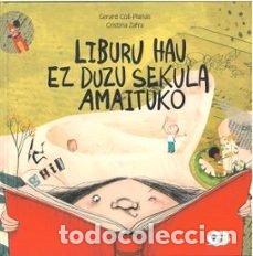 Livros: LIBURU HAU EZ DUZU SEKULA AMAITUKO - COLL PLANAS, GERARD