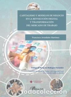 books: CAPITALISMO Y MODELOS DE NEGOCIO EN LA REVOLUCION DIGITAL Y - AVENDA&Ntilde;O MARTINEZ, FRANCISCO
