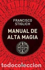 books: MANUAL DE ALTA MAGIA - STIGLICH, FRANCISCO