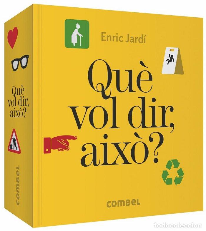 books: QUE VOL DIR AIXO - AA.VV