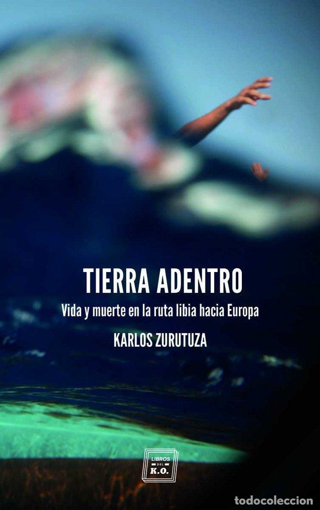 Libri: TIERRA ADENTRO - ZURUTUZA, KARLOS