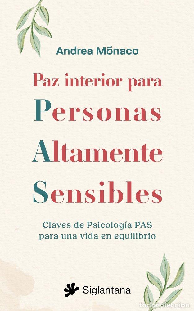 Livres: PAZ INTERIOR PARA PERSONAS ALTAMENTE SENSIBLES - MONACO, ANDREA