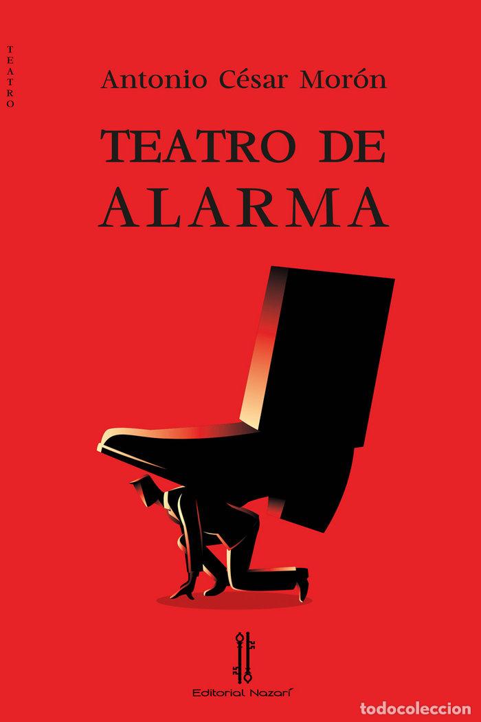 Libros: TEATRO DE ALARMA - MORON, ANTONIO CESAR