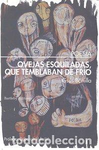 Libros: OVEJAS ESQUILADAS QUE TEMBLABAN DE FRIO - BONILLA, GSUS