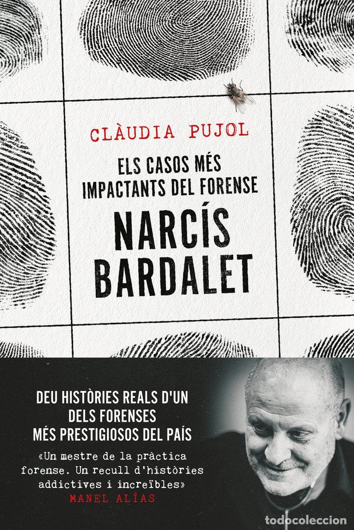 Libros: MILLORS CASOS DEL FORENSE NARCES BARDALET,ELS - BARDALET VI&Ntilde;ALS
