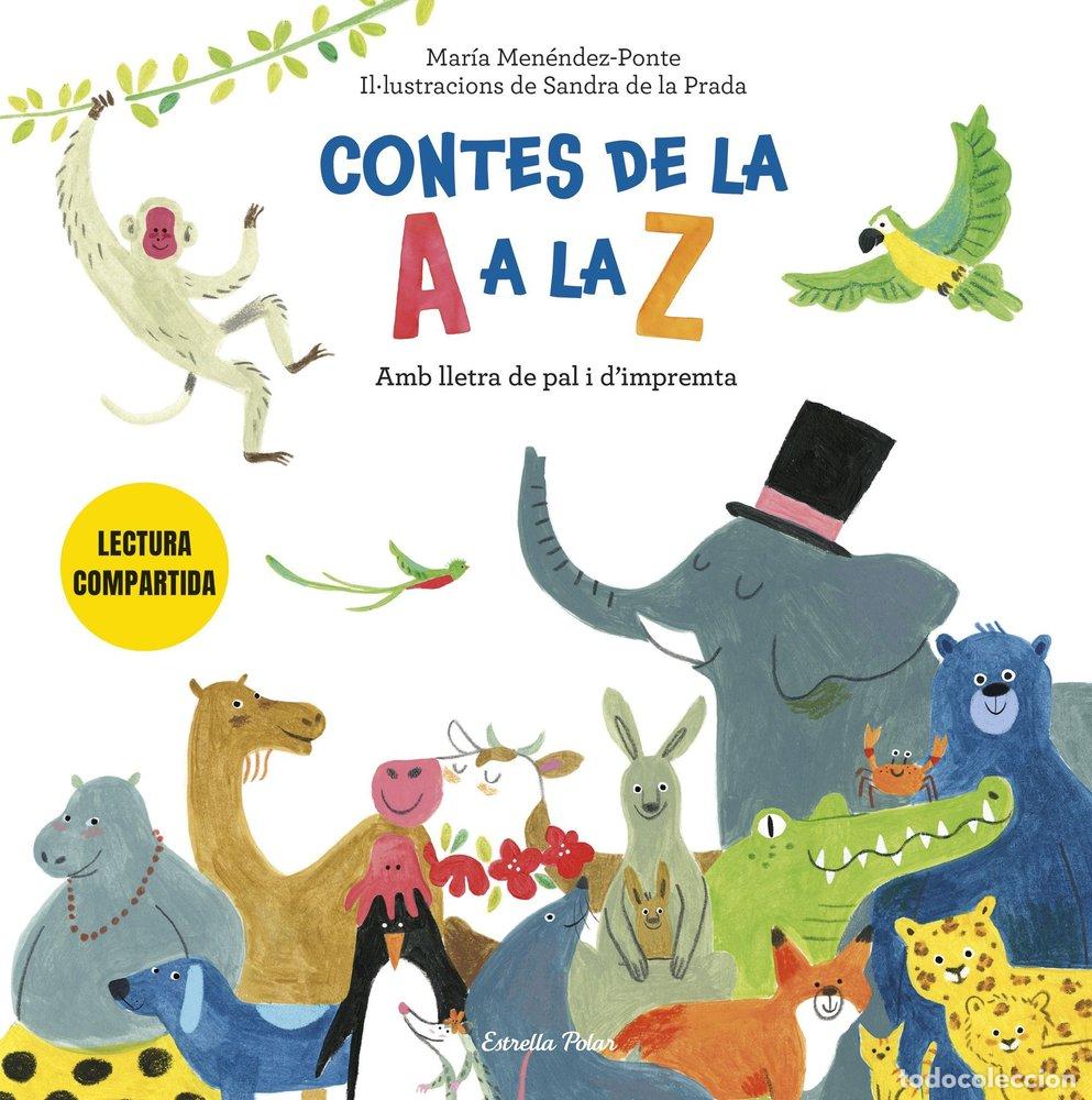Libros: CONTES DE LA A A LA Z LECTURA COMPARTIDA AMB LLETRA DE PAL - MENENDEZ-PONTE CRUZAT, MARIA