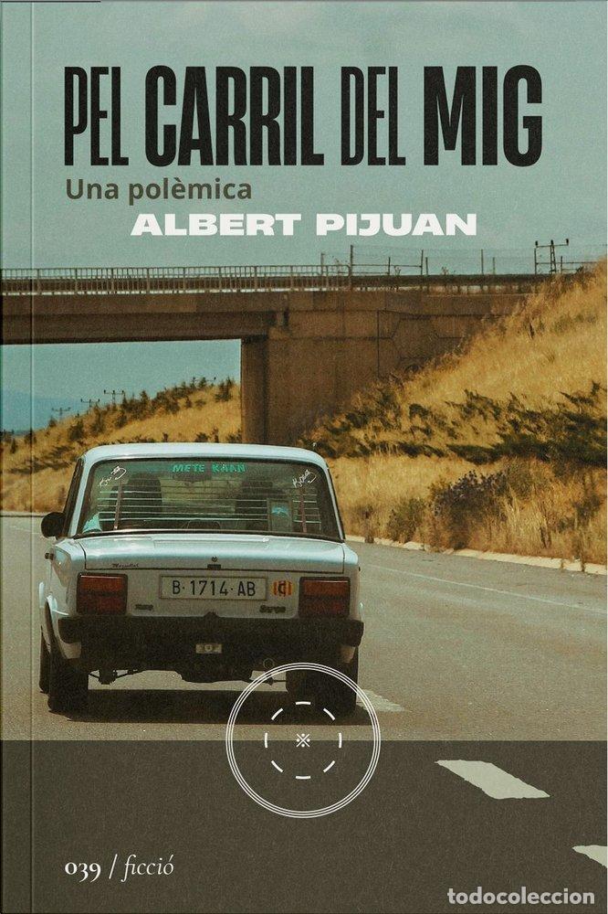 Libros: PEL CARRIL DEL MIG - PIJUAN, ALBERT