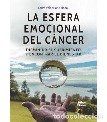Libri: LA ESFERA EMOCIONAL DEL CANCER - VALENCIANO NADAL, LAURA