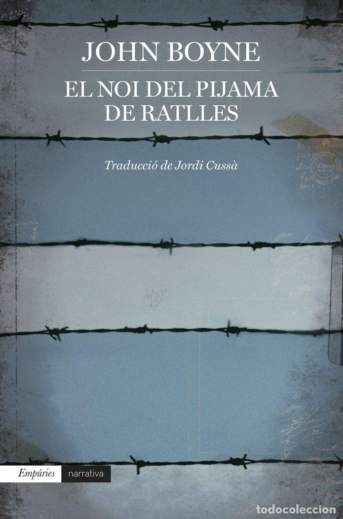 Libri: EL NOI DEL PIJAMA DE RATLLES (EDICIO 2023) - BOYNE, JOHN