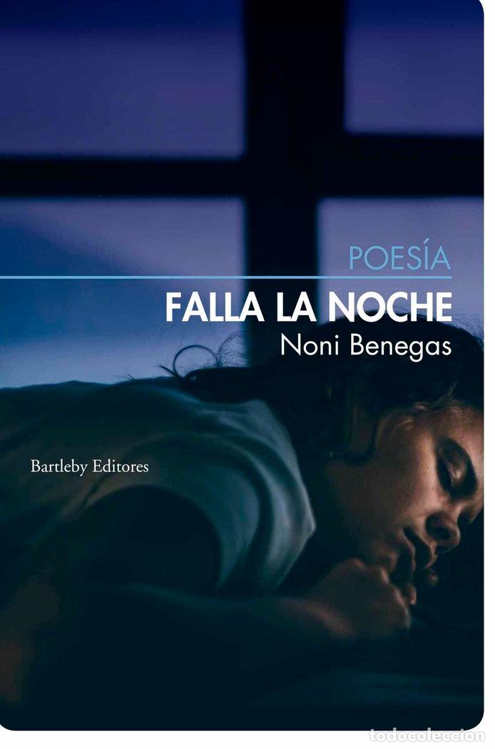 Libros: FALLA LA NOCHE - BENEGAS, NONI
