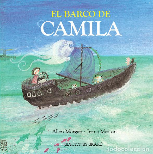 Libri: BARCO DE CAMILA,EL - MORGAN, ALLEN