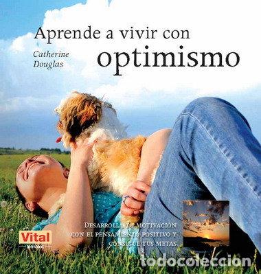 Livros: APRENDE A VIVIR CON OPTIMISMO - DOUGLAS, CATHERINE