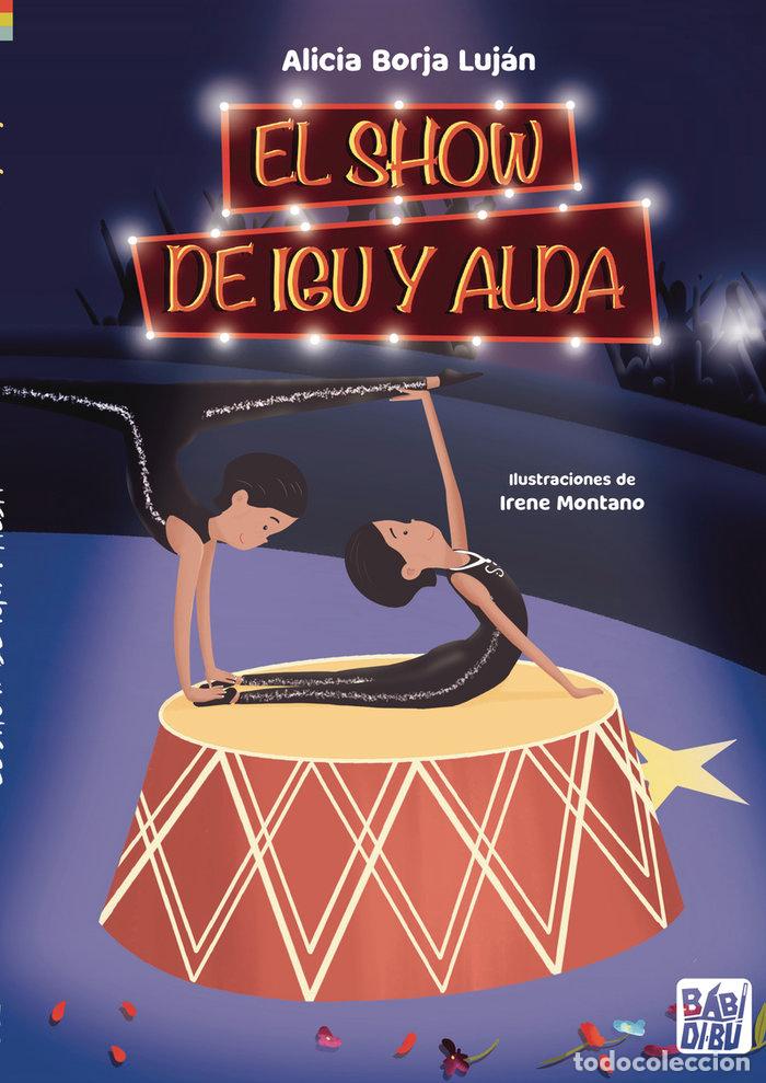 Livros: SHOW DE IGU Y ALDA,EL - BORJA LUJAN, ALICIA