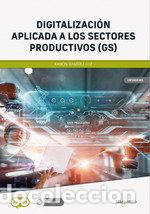 Livros: DIGITALIZACION APLICADA A LOS SECTORES PRODUCTIVOS (GS) - RAMIREZ LUZ, RAMON