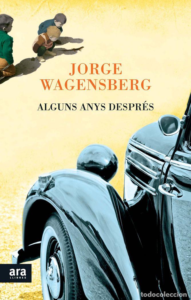 Livros: ALGUNS ANYS DESPRES - WAGENSBERG LUBINSKI, JORGE