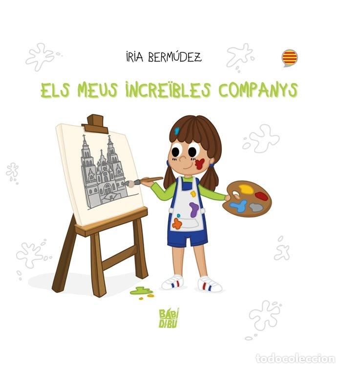 Livros: MEUS INCREIBLES COMPANYS,ELS - BERMUDEZ, IRIA