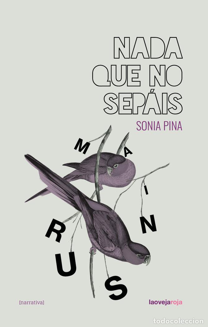 Libros: NADA QUE NO SEPAIS - PINA, SONIA
