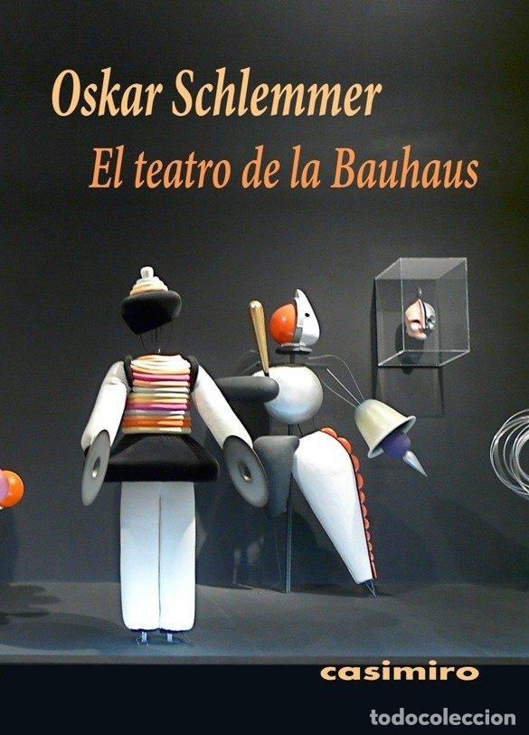 Libros: TEATRO DE LA BAUHAUS,EL - SCHLEMMER, OSKAR