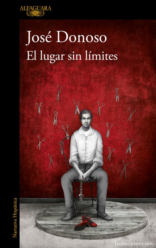 Libros: EL LUGAR SIN LIMITES - DONOSO, JOSE