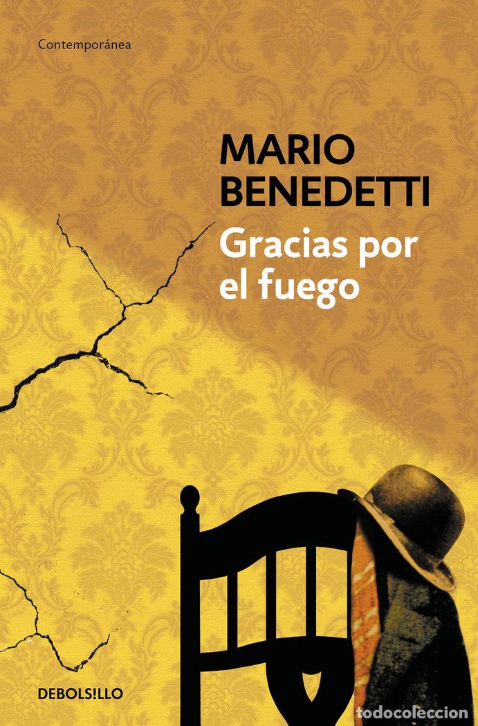 Libros: GRACIAS POR EL FUEGO - BENEDETTI, MARIO