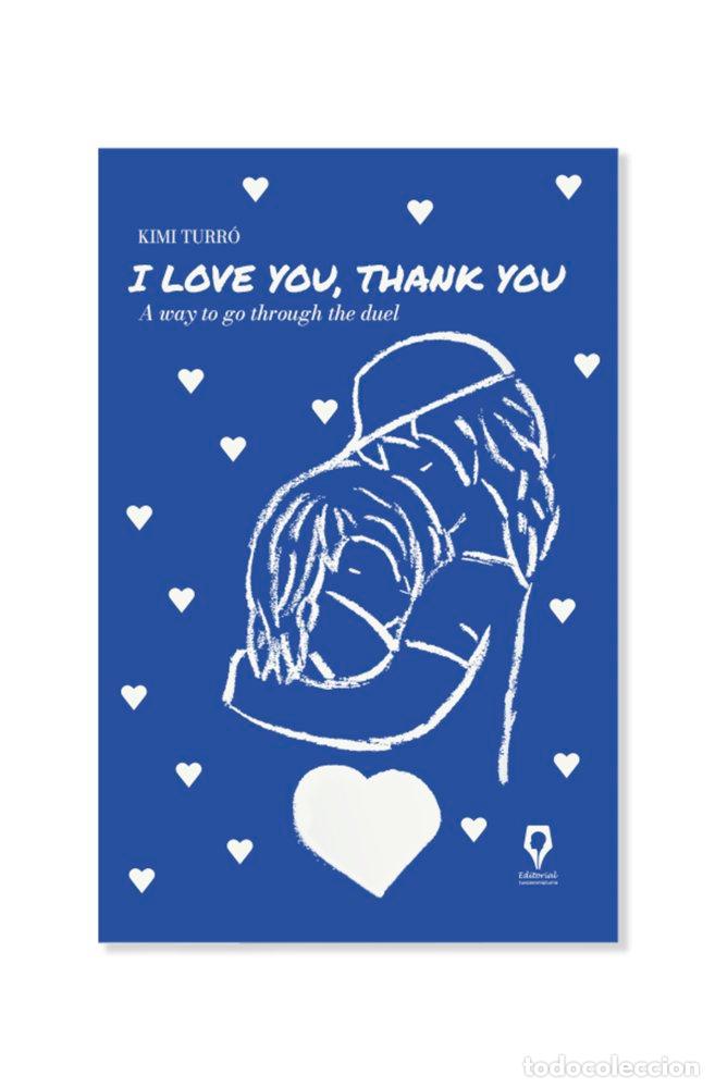 Libros: I LOVE YOU, THANK YOU - TURRO ABAD, KIMI