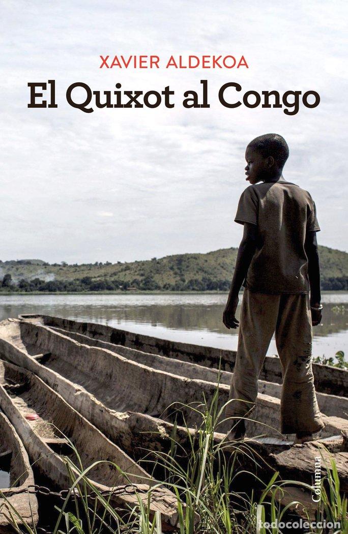 Livres: QUIXOT AL CONGO - ALDEKOA, XAVIER