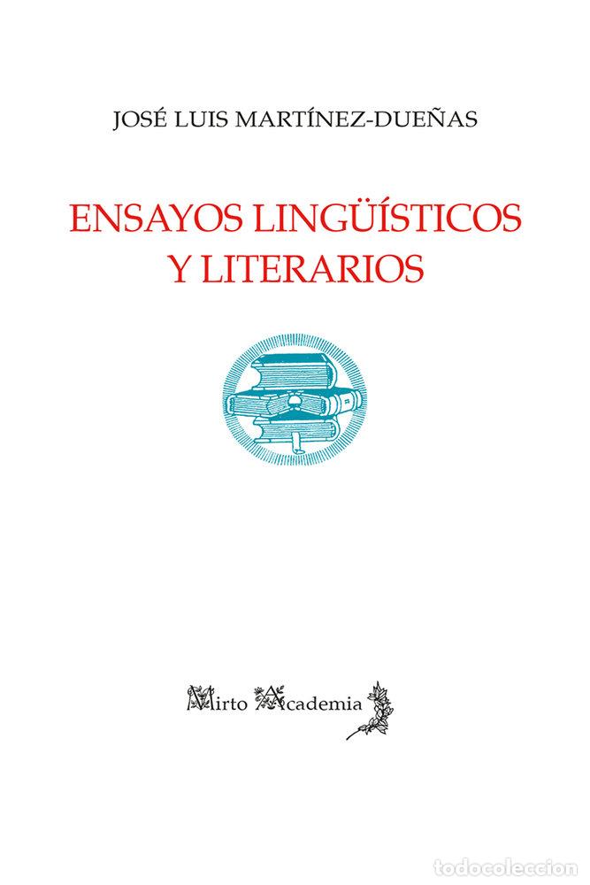 Livres: ENSAYOS LING&Uuml;ISTICOS Y LITERARIOS - MARTINEZ-DUE&Ntilde;AS ESPEJO, JOSE LUIS