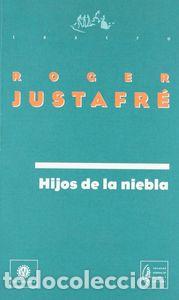 Livres: HIJOS DE LA NIEBLA - JUSTAFRE