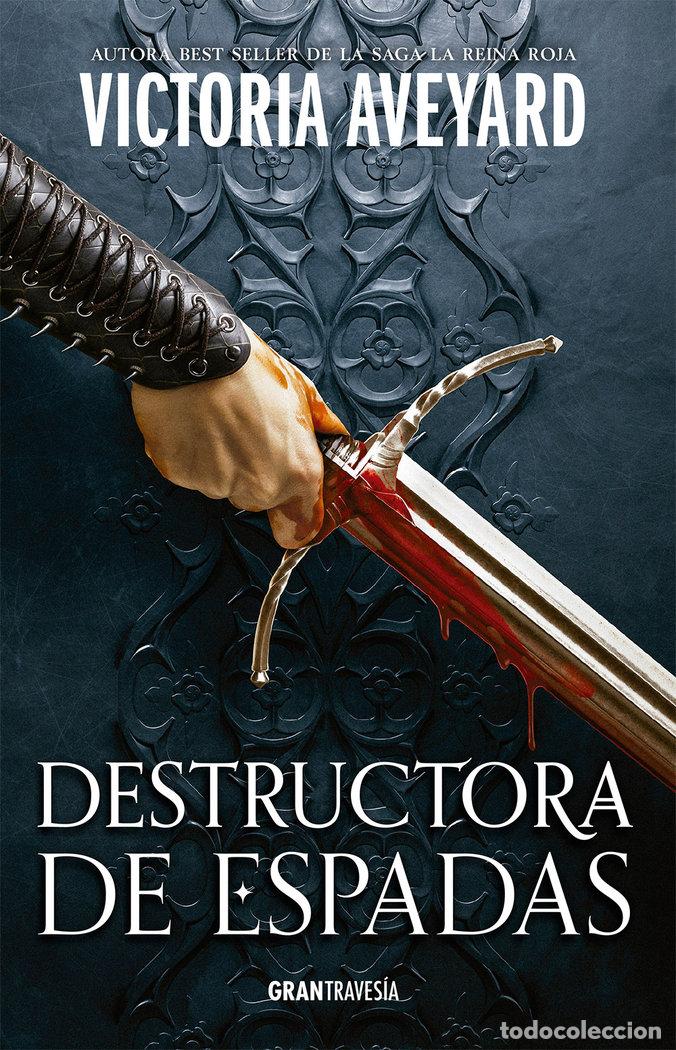 books: DESTRUCTORA DE ESPADAS DESTRUCTORA DE REINOS 2 - AVERYARD, VICTORIA